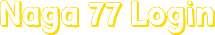 Naga 77 Login